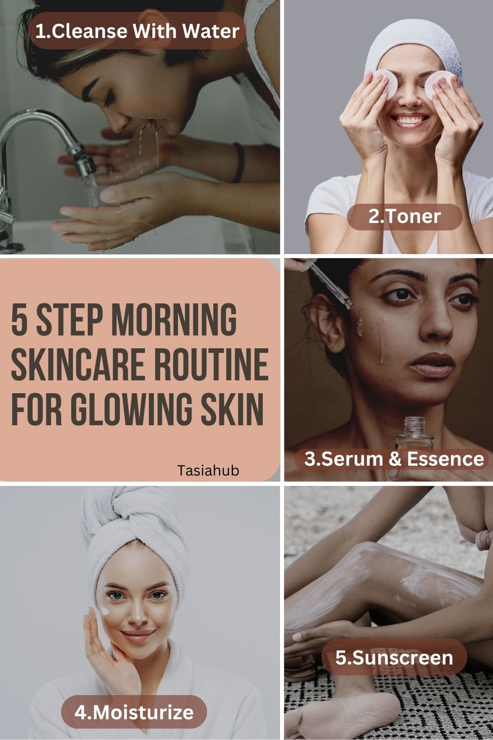 Basic 5 Step Morning Skincare Routine For Glowing Skin Tasiahub