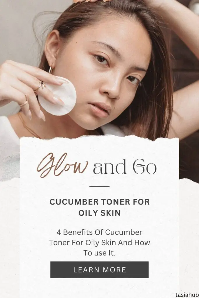 benefits of cucumber toner for oily skin