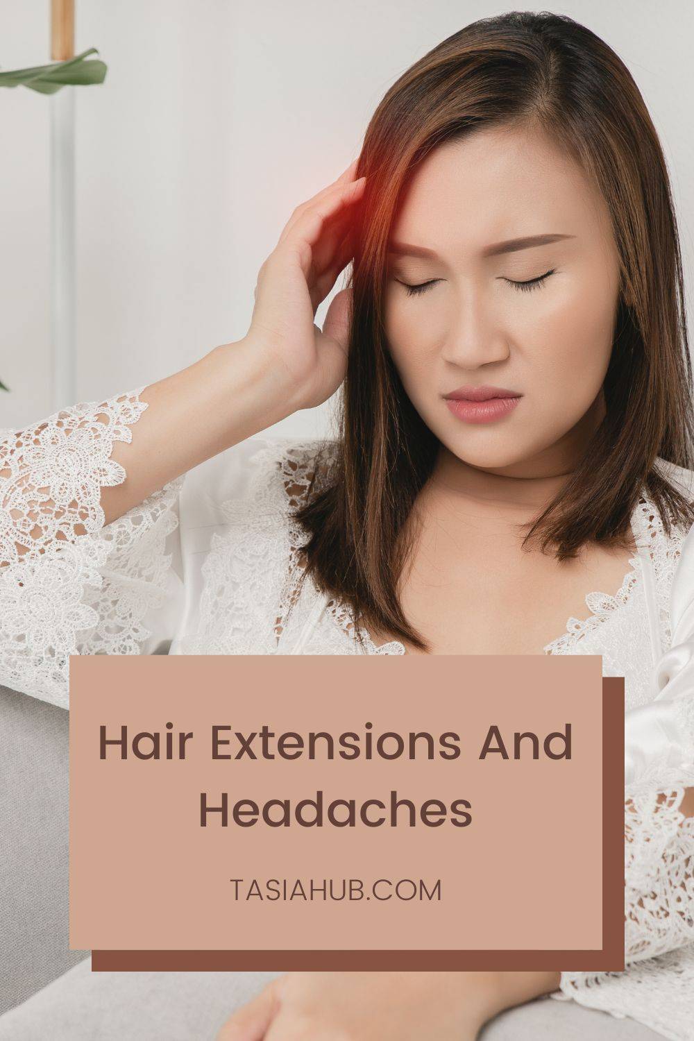 Can Hair Extensions Cause Headaches Tasiahub can-hair-extensions-cause-headaches-tasiahub