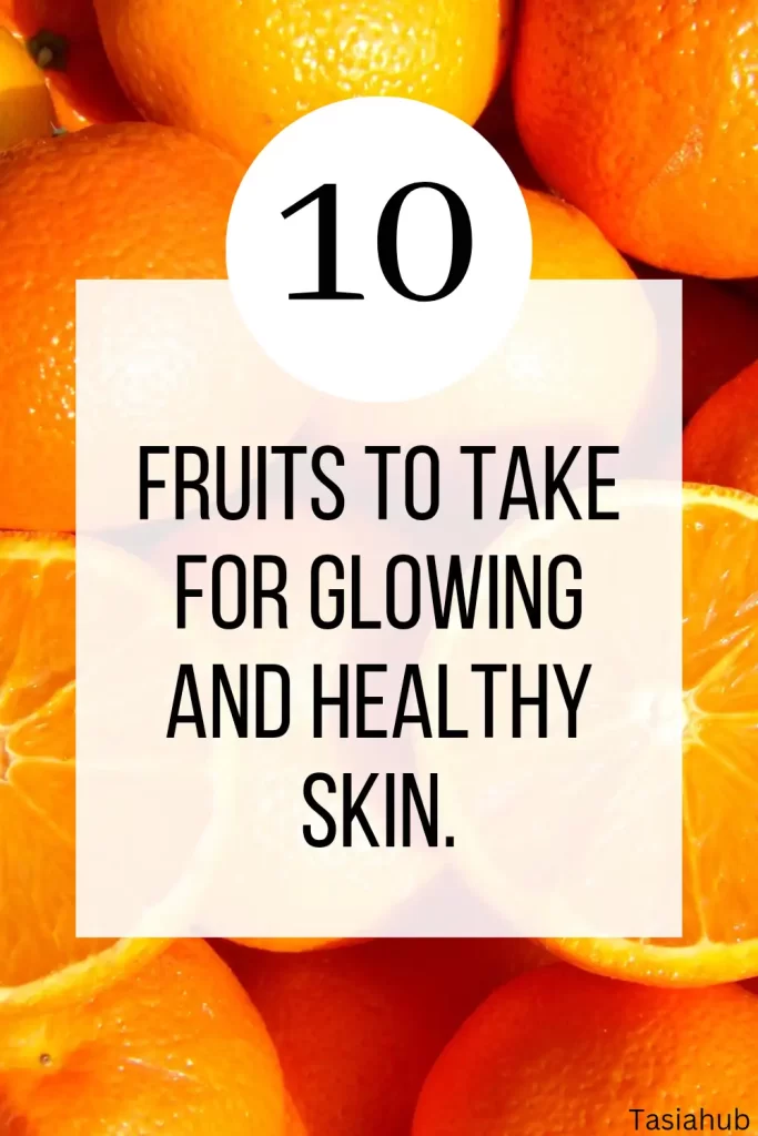 fruits to take for glowing skin result